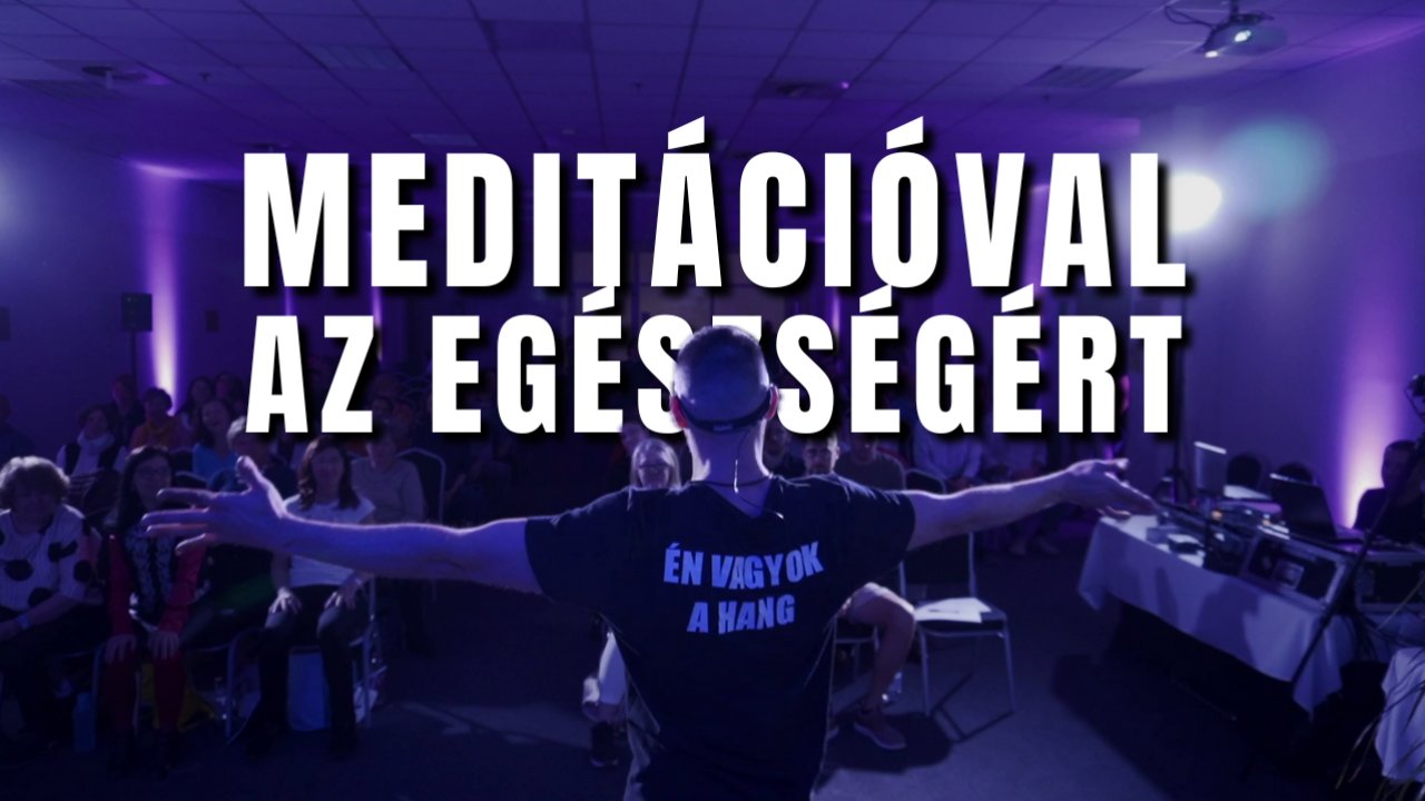 Meditációval az egész-ségért